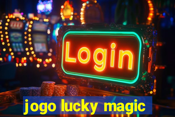 jogo lucky magic